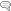 Speech Bubble (Comments)